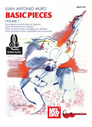 Libro Basic Pieces For Guitar Volume 1 - Muro, Juan Antonio