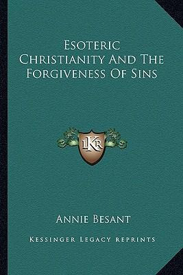 Libro Esoteric Christianity And The Forgiveness Of Sins -...