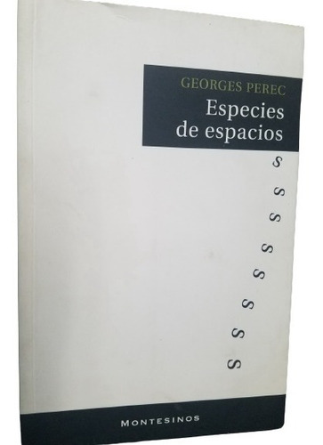 Especies De Espacios Georges Perec Editorial Montesinos