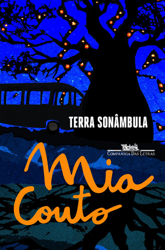 Terra sonâmbula, de Couto, Mia. Editorial Editora Schwarcz SA, tapa mole en português, 2016