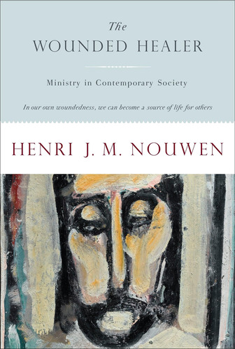 Libro:  The Wounded Healer: Ministry In Contemporary Society