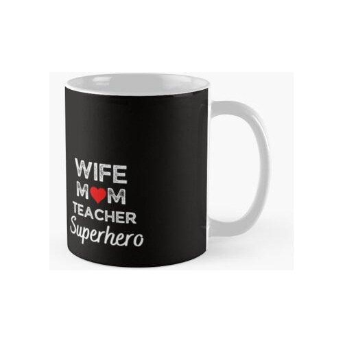 Taza  Esposa Mamá Maestra Superhéroe Día De La Madre Calidad