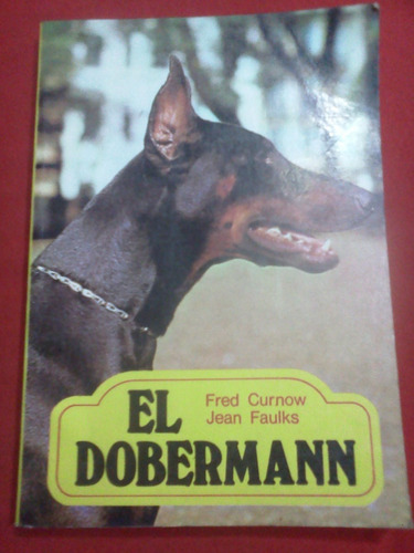 El Dobermann, Fred Curnow Y Jean Faulks