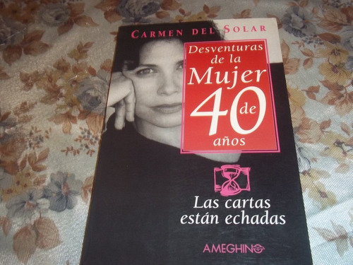 Desventuras De La Mujer De 40 Años - Carmen Del Solar