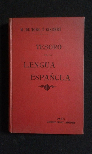 Tesoro De La Lengua Española Miguel De Toro Y Gisbert