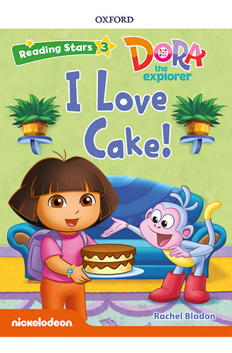 Reading Stars 3. Dora I Love Cake Mp3 Pack  -  Bladon, Rach