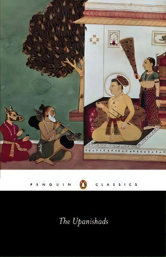 The Upanishads, De Juan Mascaro. Penguin Classics, Vol. 1. Editorial Penguin, Tapa Blanda En Inglés