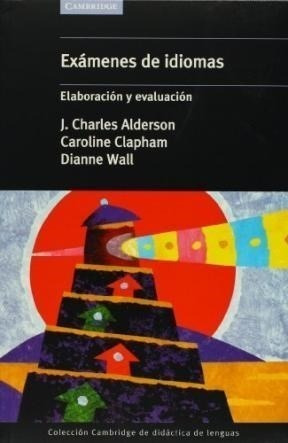 Libro Examenes De Idiomas De Charles Alderson