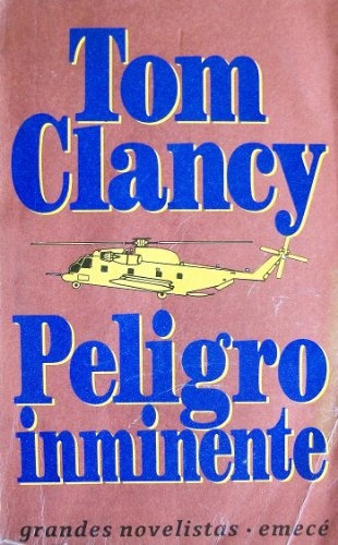 Peligro Inminente* - Tom Clancy