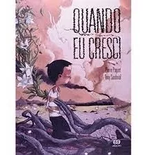 Livro Quando Eu Cresci - Pierre Paquet [2012]