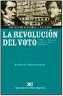Libro La Revolucion Del Voto , Politica Y Elecciones En Buen