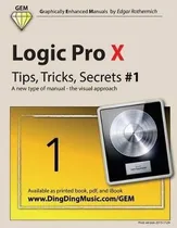 Comprar Logic Pro X - Tips, Tricks, Secrets #1 - Edgar Rothermich