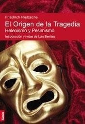 Libro El Origen De La Tragedia De Friedrich Wihelm Nietzsche