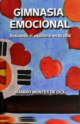 Gimnasia Emocional, De Ramiro Montes De Oca. Editorial Porrua Print, Edición 1 En Español, 2016