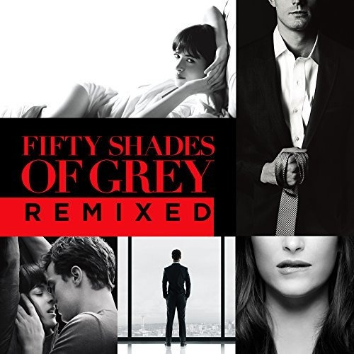 Cincuenta Sombras De Grey Remixes (original Soundtrack).