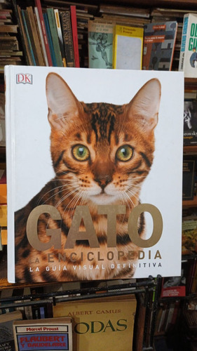 Gato La Enciclopedia Guia Visual Definitiva Dk 31 X 26 Cm 