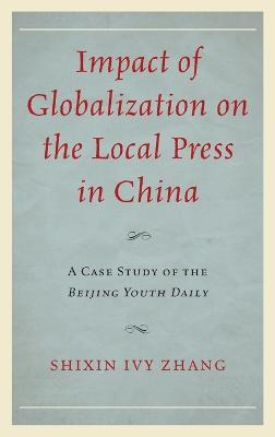 Libro Impact Of Globalization On The Local Press In China...