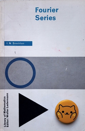 Libro: Fourier Series Ian Naismith Sneddon 107e1