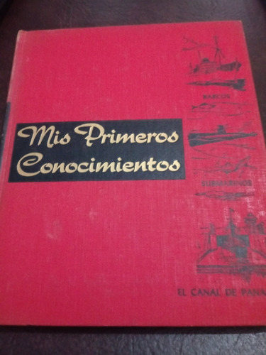 Mis Primeros Conocimientos.barcos.submarinos.el Canal De Pan