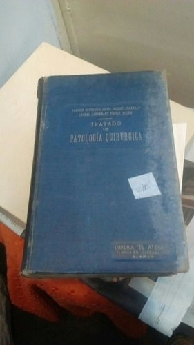 Tratado De Patología Quirúrgica Tomo Iii Y Iv Begouin Y Vs