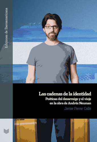 Las Cadenas De La Identidad - Ferrer Calle, Javier  - *