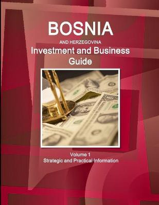 Libro Bosnia & Herzegovina Investment And Business Guide ...