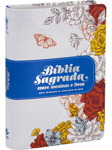 Bíblia Sagrada entre Meninas e Deus - Capa Magnólia: Nova Tradução na Linguagem de Hoje (NTLH), de Sociedade Bíblica do Brasil. Editora Sociedade Bíblica do Brasil em português, 2022