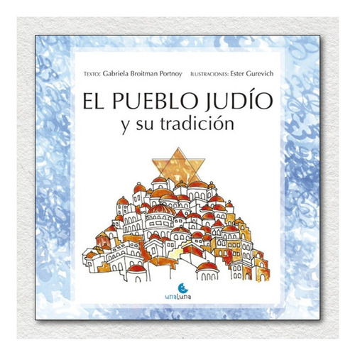 El Pueblo Judio Y Su Tradicion (libro Infantil) 