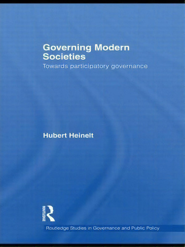Governing Modern Societies, De Hubert Heinelt. Editorial Taylor Francis Ltd, Tapa Dura En Inglés