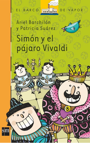 Simon Y El Pajaro Vivaldi Serie Naranja, De Barchilon/sua. Editorial Sm, Edición 1 En Español