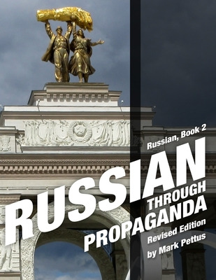 Libro Russian Through Propaganda, Book 2 - Pettus, Mark R.