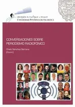 Comprar Libro Conversaciones Sobre Periodismo Radiofonico De Autor