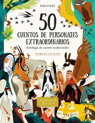 Libro 50 Cuentos De Personajes Extraordinarios, De Teresa Durán Armengol. Editorial Edelvives, Tapa Dura En Español, 2022