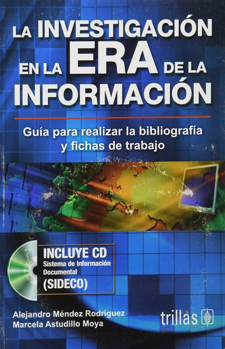 La Investigacion En La Era De La Informacion. Incluye Cd - M