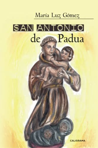 Libro San Antonio De Paduade María Luz Gómez