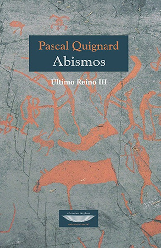 Libro Abismos - Último Reino 3 - Pascal Quignard