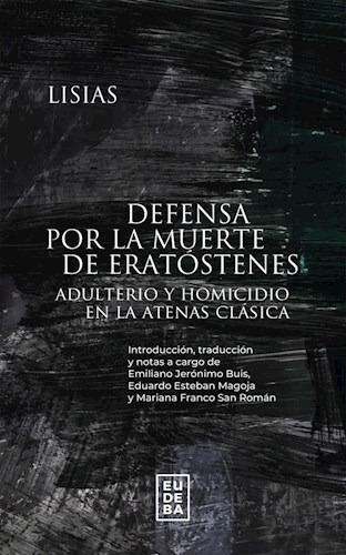 Defensa De La Muerte De Eratostenes, De Lisias. Editorial  