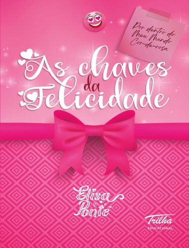 As Chaves Da Felicidade: As Chaves Da Felicidade, De Ponte, Elisa. Editora Trilha Educacional, Capa Mole, Edição 1 Em Português, 2021