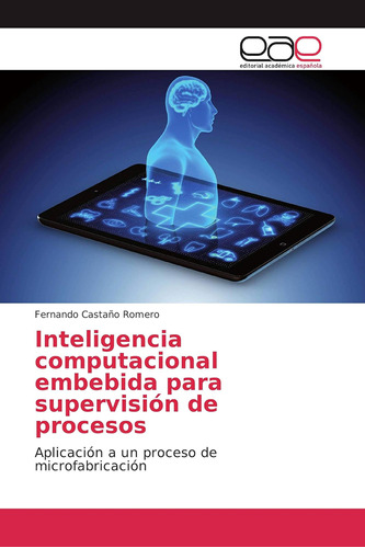 Libro: Computacional Embebida Para Supervisión De Procesos: 