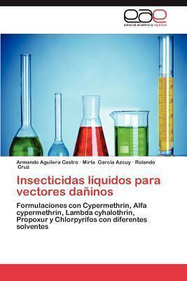 Libro Insecticidas Liquidos Para Vectores Daninos - Arman...