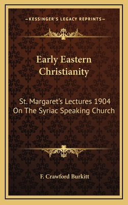 Libro Early Eastern Christianity: St. Margaret's Lectures...