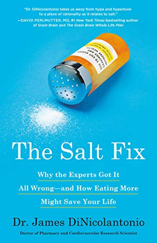Book : The Salt Fix Why The Experts Got It All Wrong--and..