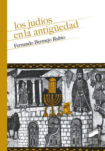 Los Judãâos En La Antigãâ¼edad, De Bermejo Rubio, Fernando. Editorial Sintesis, Tapa Blanda En Español