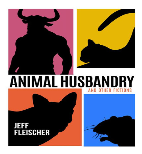 Animal Husbandry, De Fleischer Jeff. Editorial Running Wild En Inglés, 2024