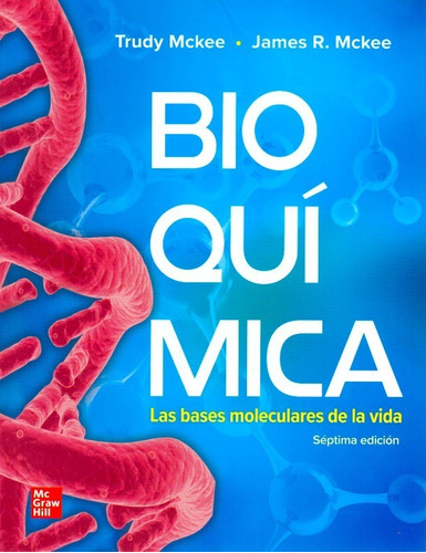 Mckee Bioquimica Las Bases Moleculares De La Vida