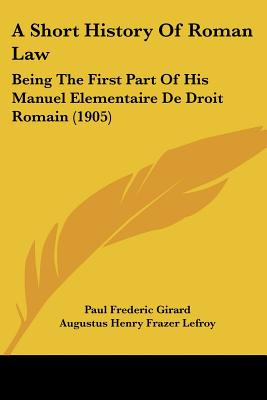 Libro A Short History Of Roman Law: Being The First Part ...