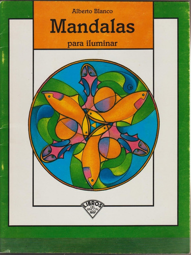 Mándalas Para Iluminar (contemporáneos) Alberto Blanco