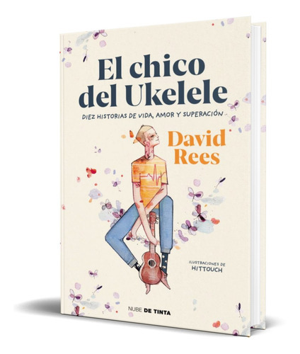 El Chico Del Ukelele, De David Rees. Editorial Nube De Tinta, Tapa Blanda En Español, 2019