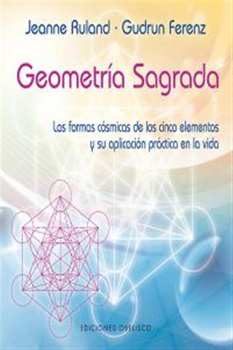 Geometria Sagrada - Ruland,jeanne/ferenz,gudrun