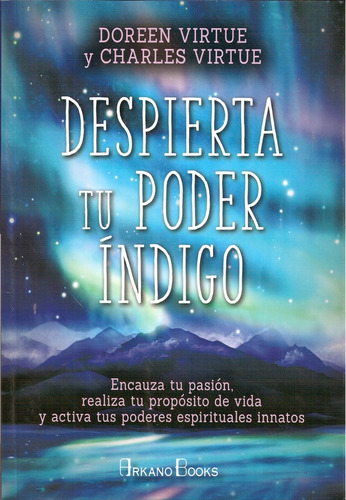 Despierta Tu Poder Indigo - Virtue, Virtue